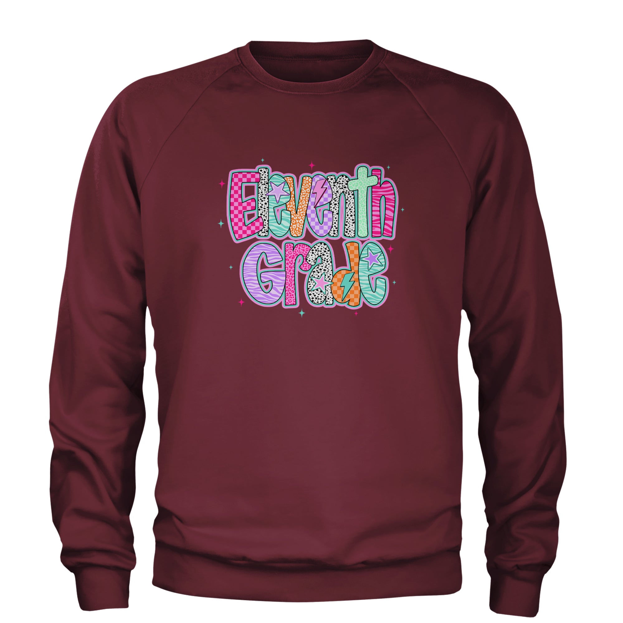 Eleventh Grade Extra Colorful Back to School Adult Crewneck Sweatshirt Maroon