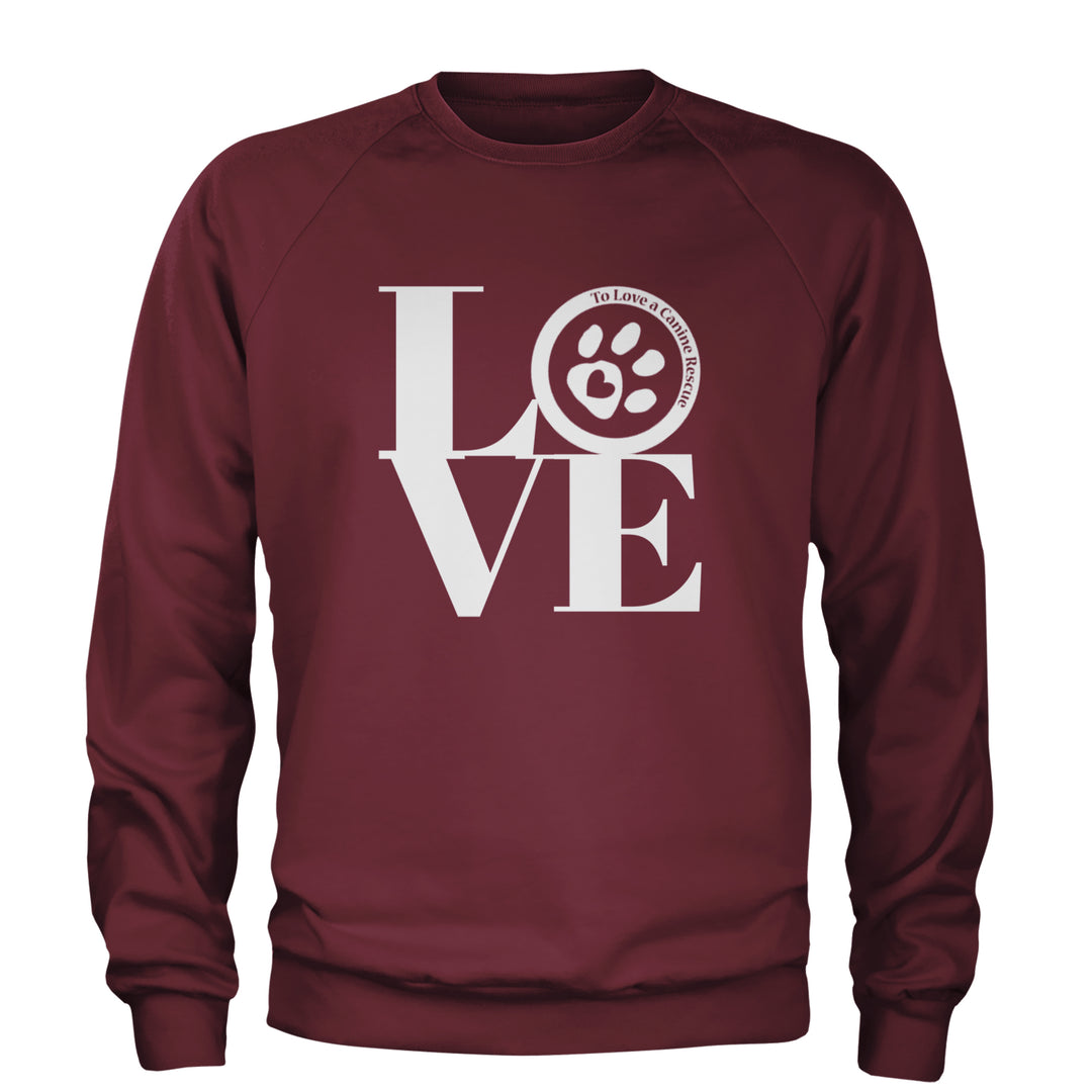 TLC LOVE Dog Rescue Adult Crewneck Sweatshirt Maroon