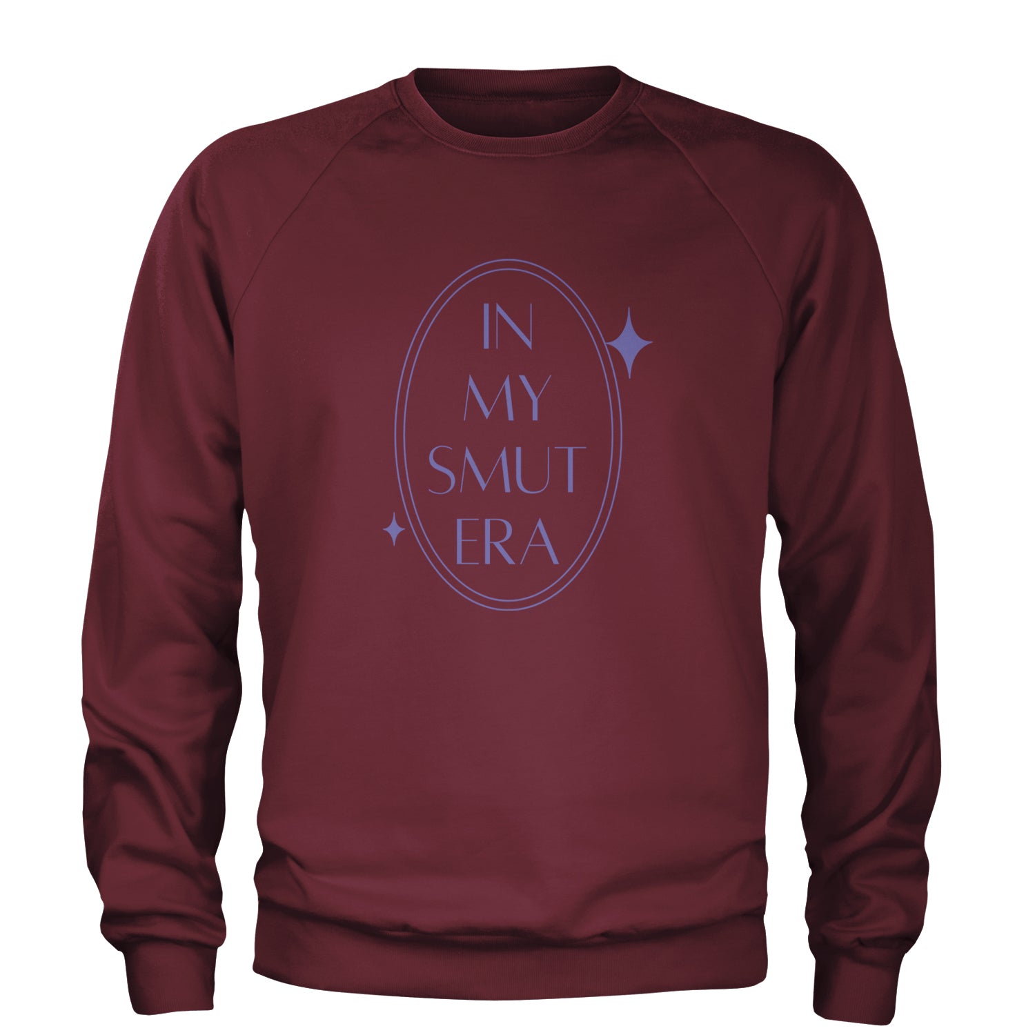 In My Smut Era Romantasy Adult Crewneck Sweatshirt Maroon