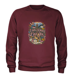 I Will Always Love You Dolly Adult Crewneck Sweatshirt Maroon