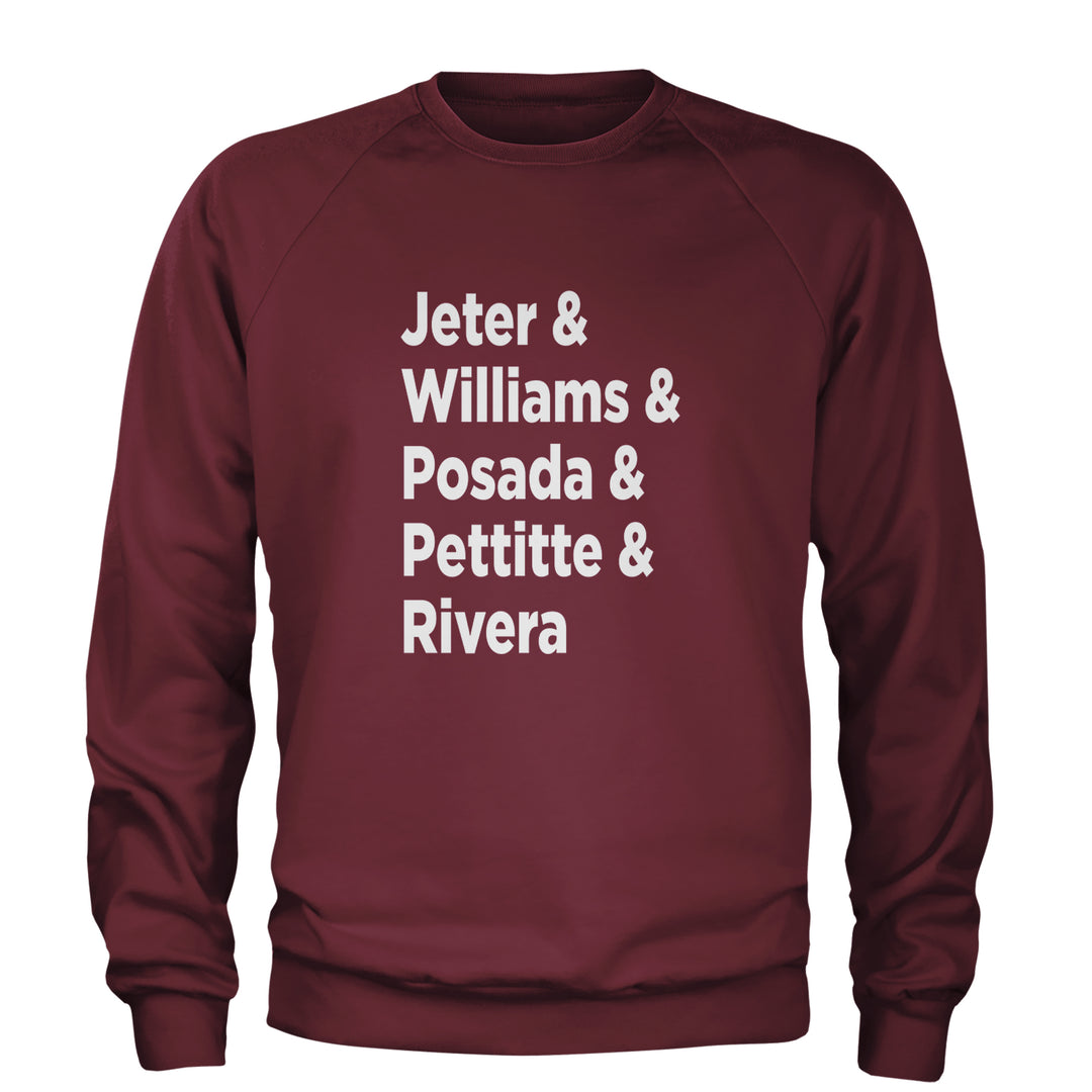Jeter & Williams & Posada & Pettitte & Rivera Adult Crewneck Sweatshirt Maroon