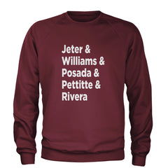 Jeter & Williams & Posada & Pettitte & Rivera Adult Crewneck Sweatshirt Maroon