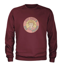 Eat Dirt And Die, Trash Golden Girls Adult Crewneck Sweatshirt Maroon