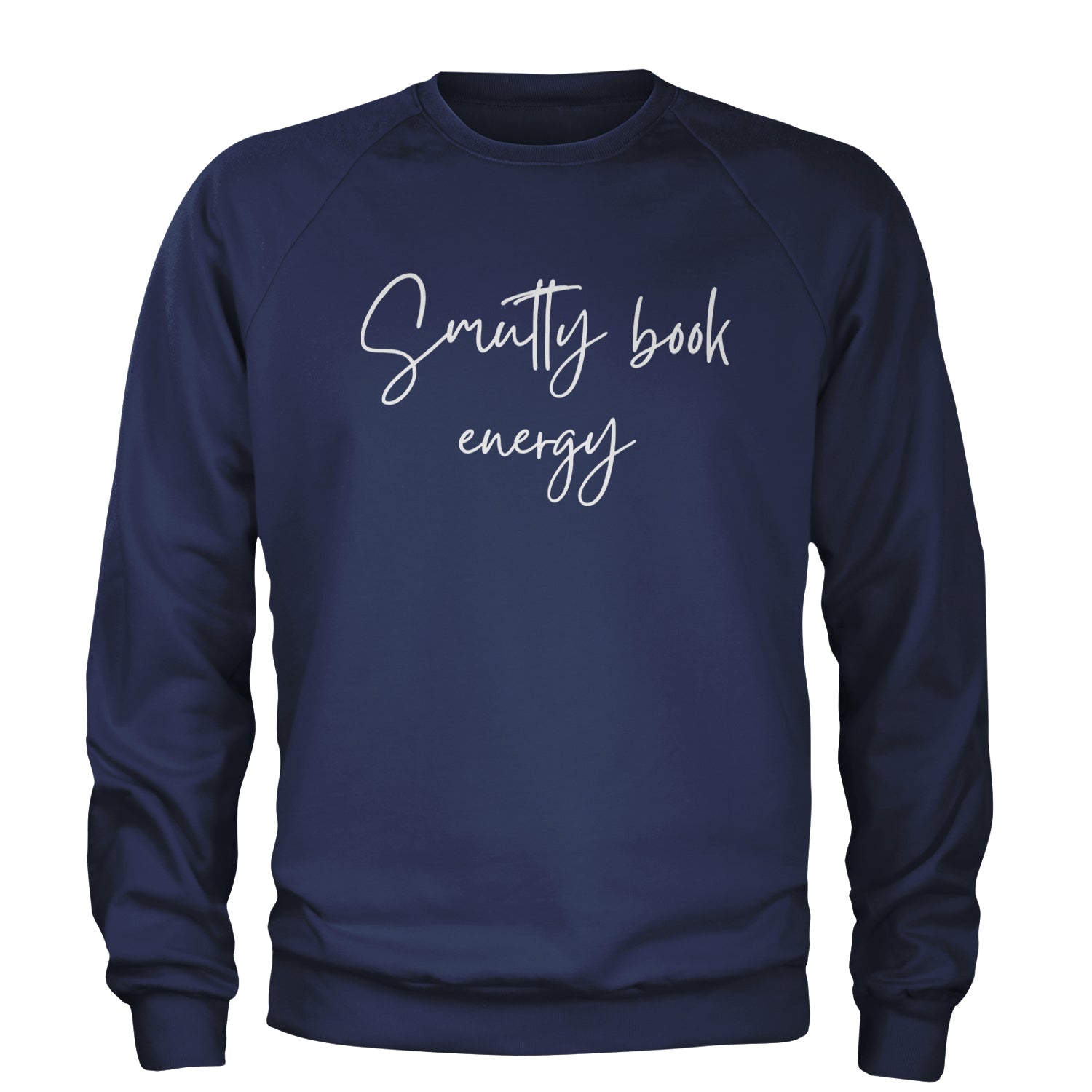 Smutty Book Energy Romantasy Adult Crewneck Sweatshirt Navy Blue