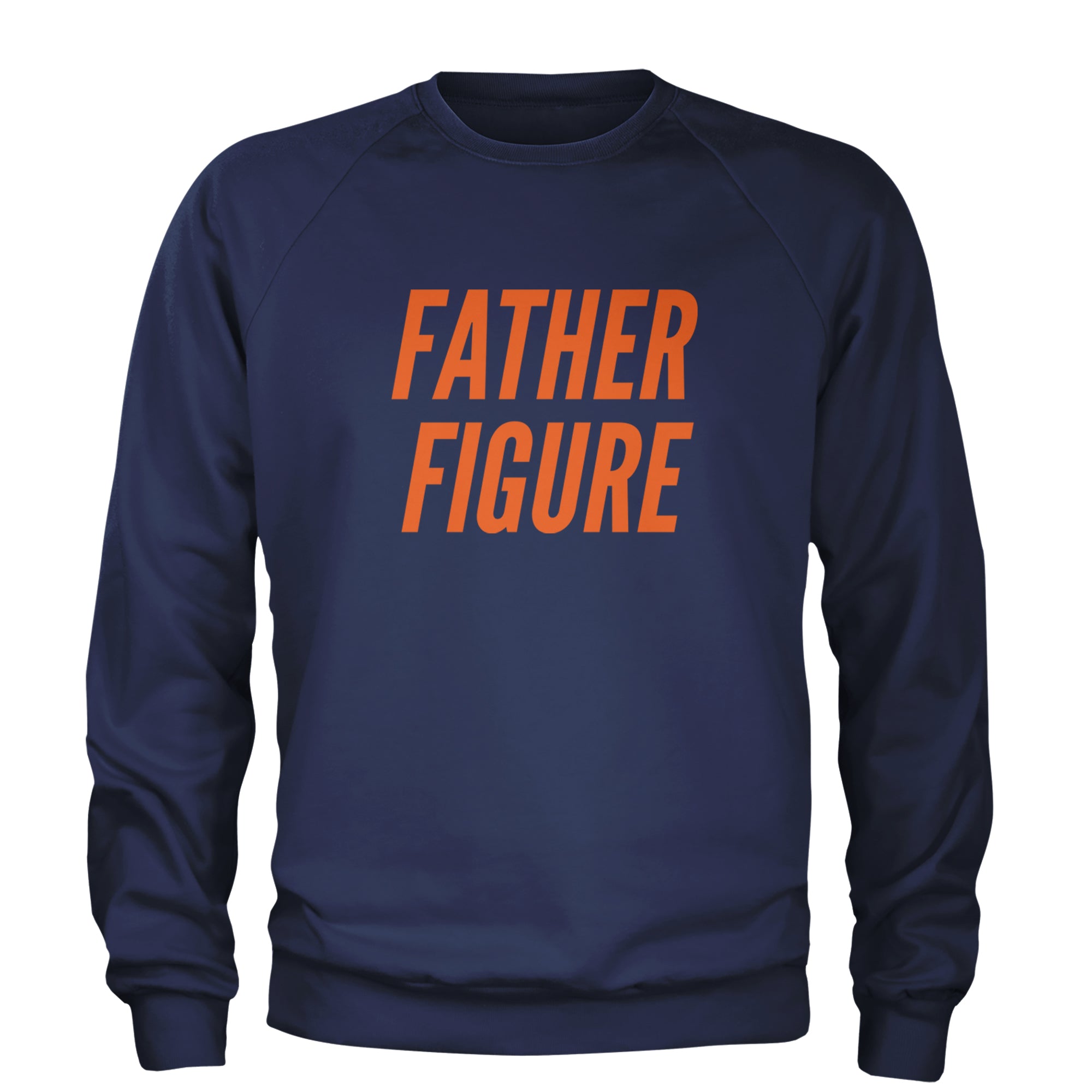 Father Figure Adult Crewneck Sweatshirt Navy Blue