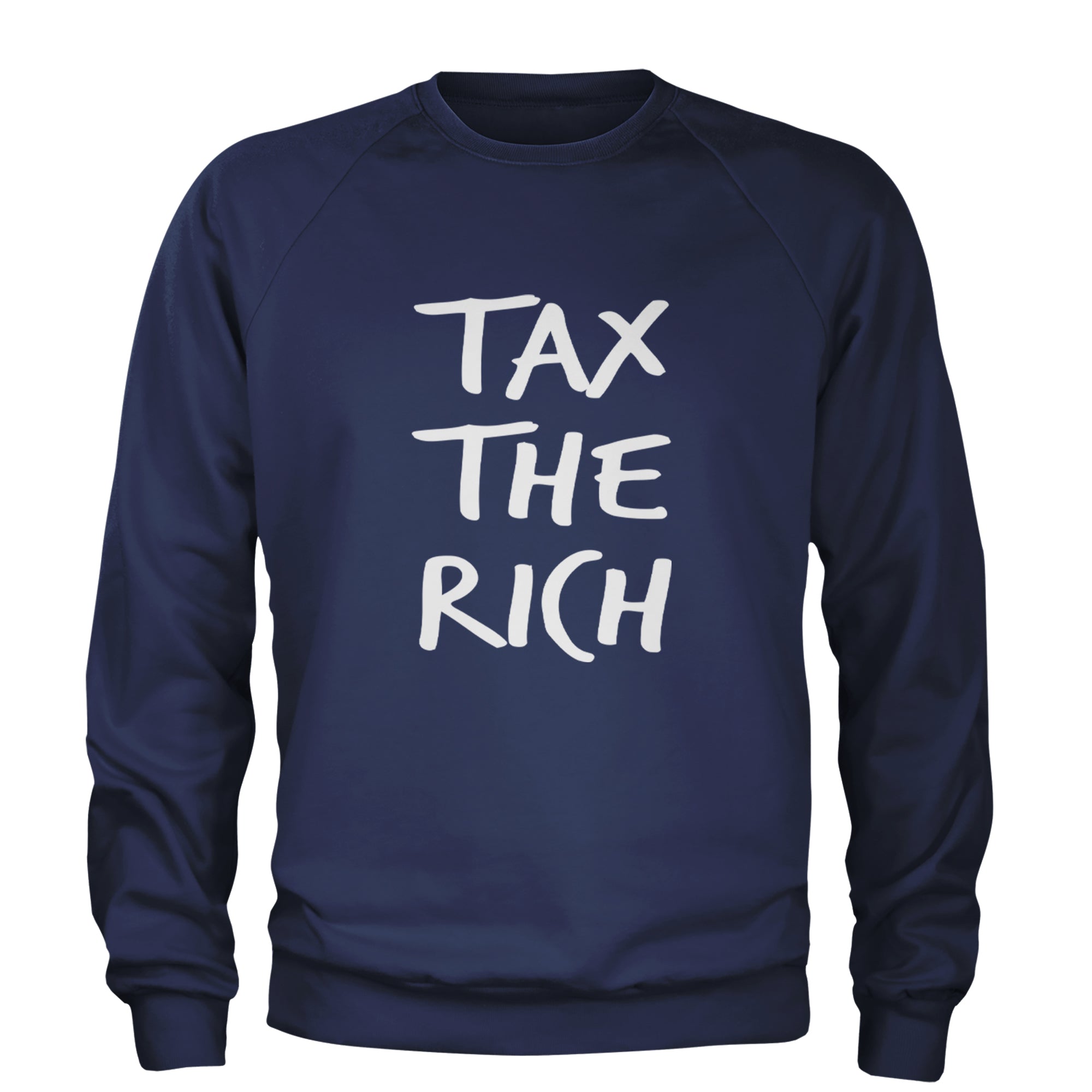 Tax the Rich Protest Wealth Inequality Adult Crewneck Sweatshirt Navy Blue