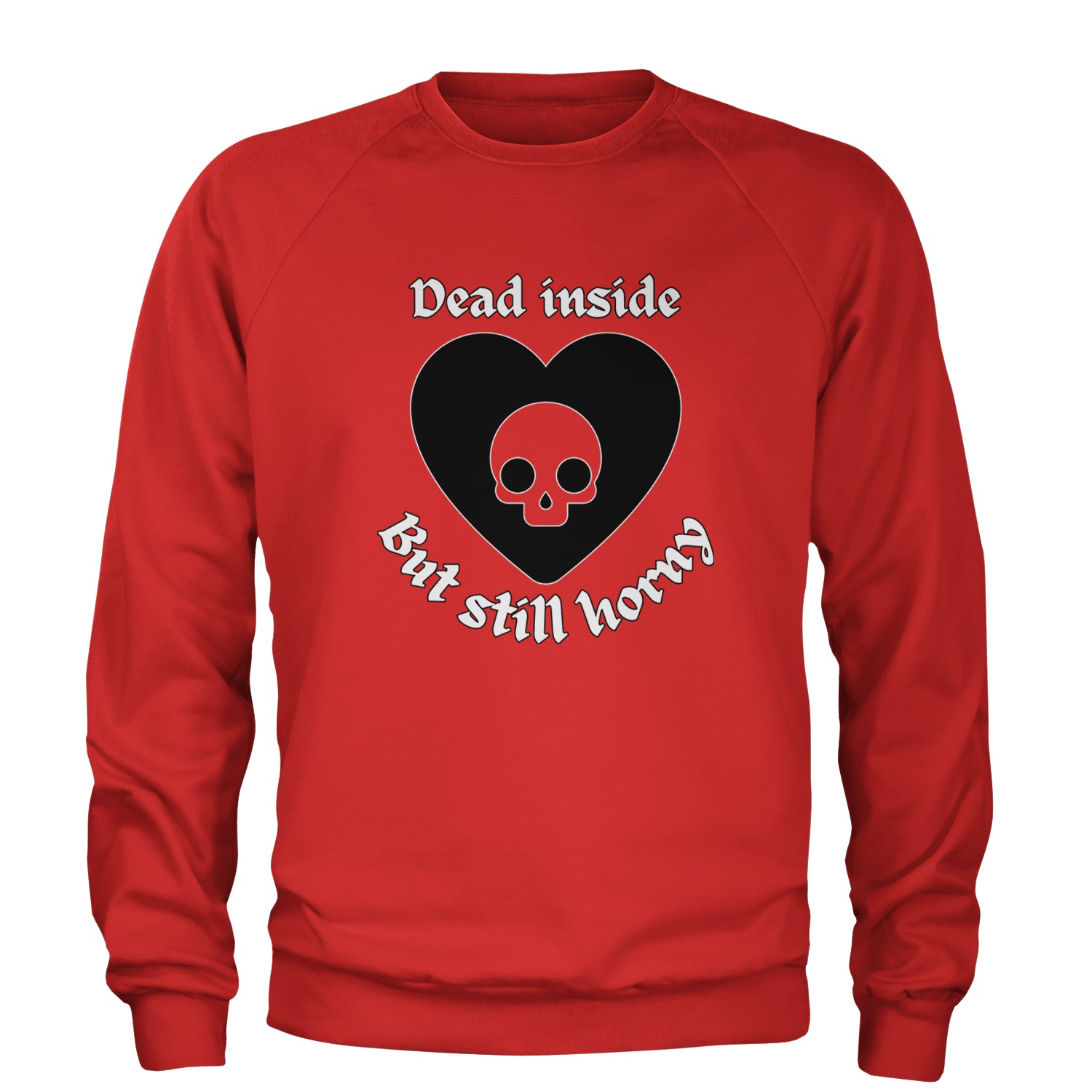 Dead Inside But Still Horny Skull Romantasy Adult Crewneck Sweatshirt Red