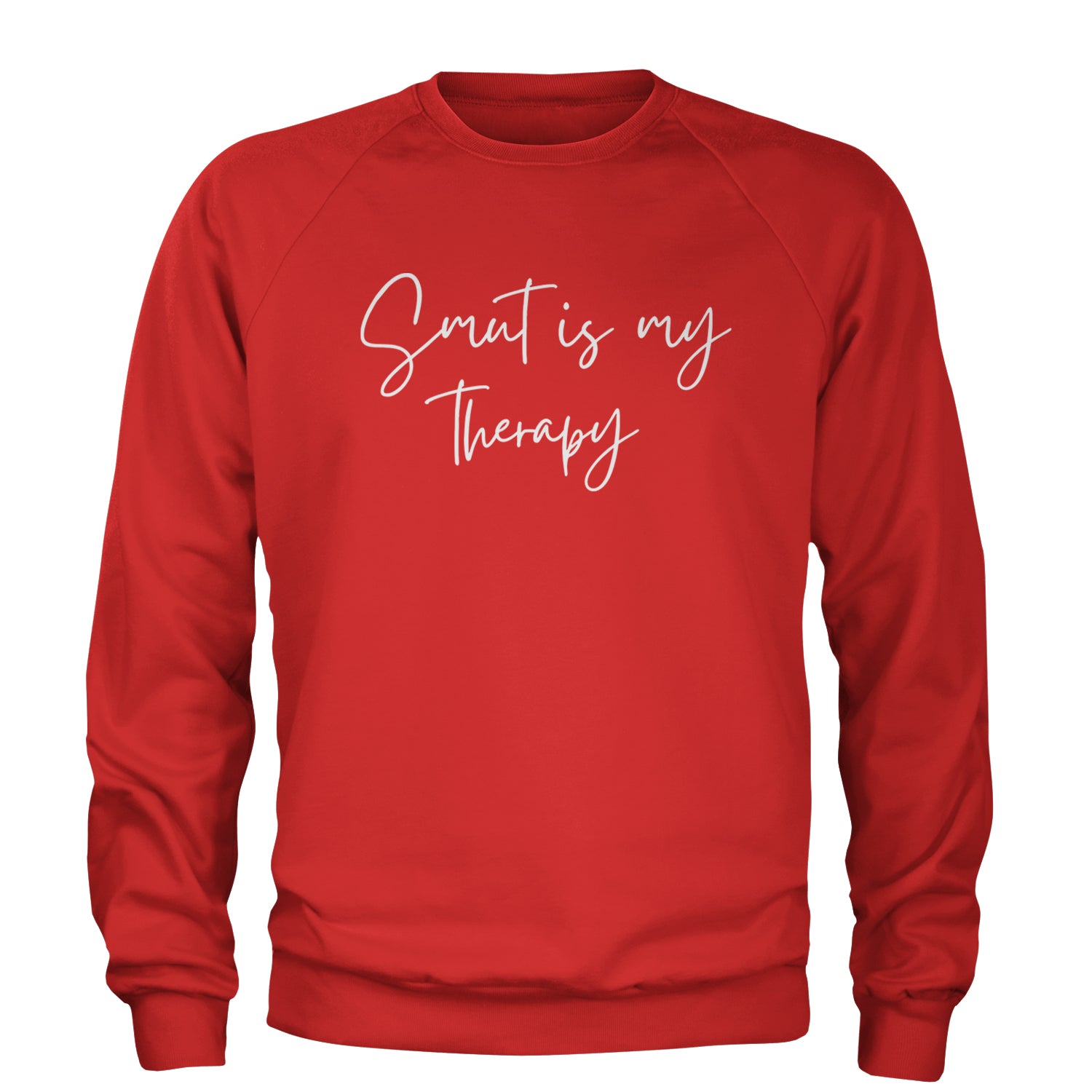 Smut Is My Therapy Romantasy Adult Crewneck Sweatshirt Red