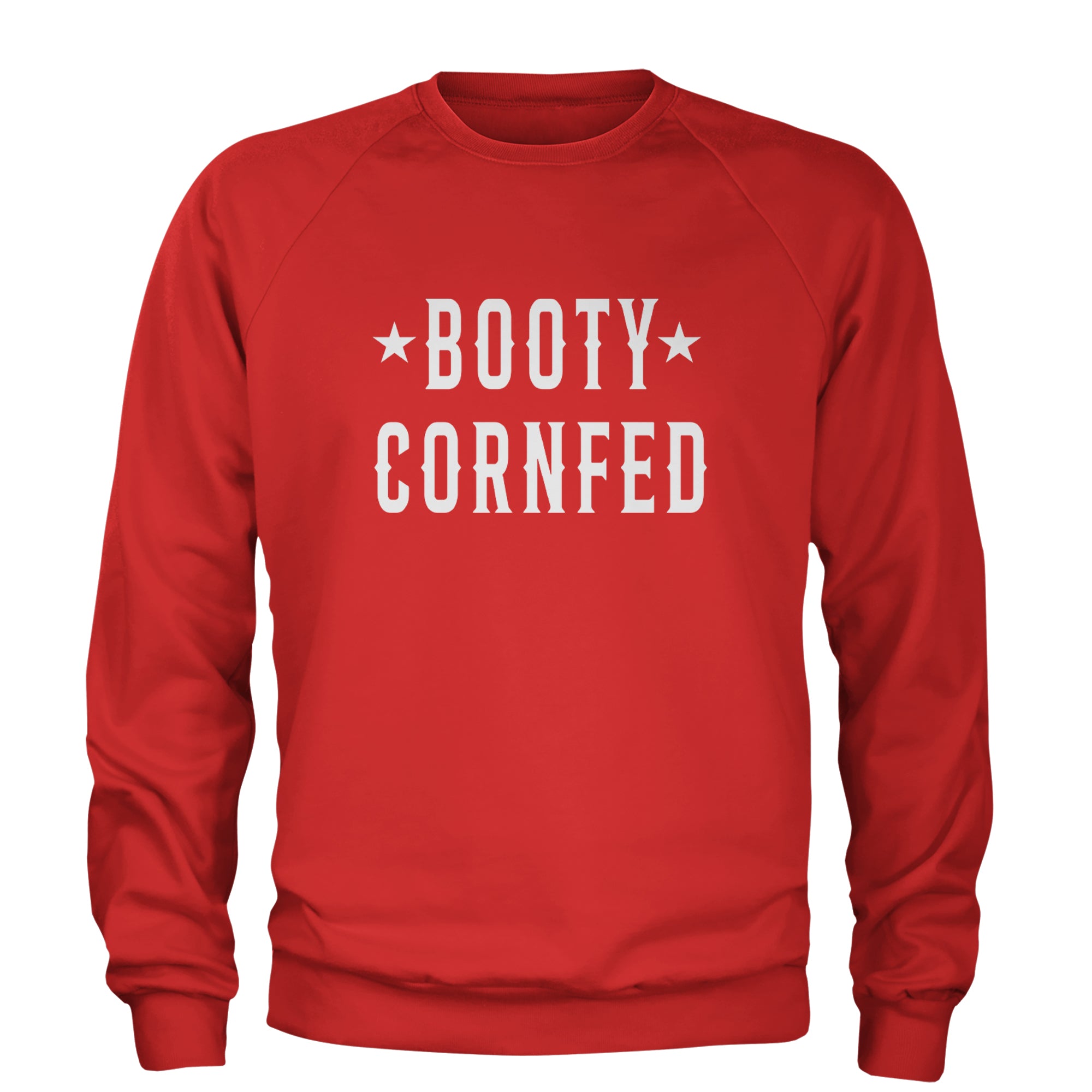 Booty Cornfed Rodeo Chitlin Circuit Adult Crewneck Sweatshirt Red