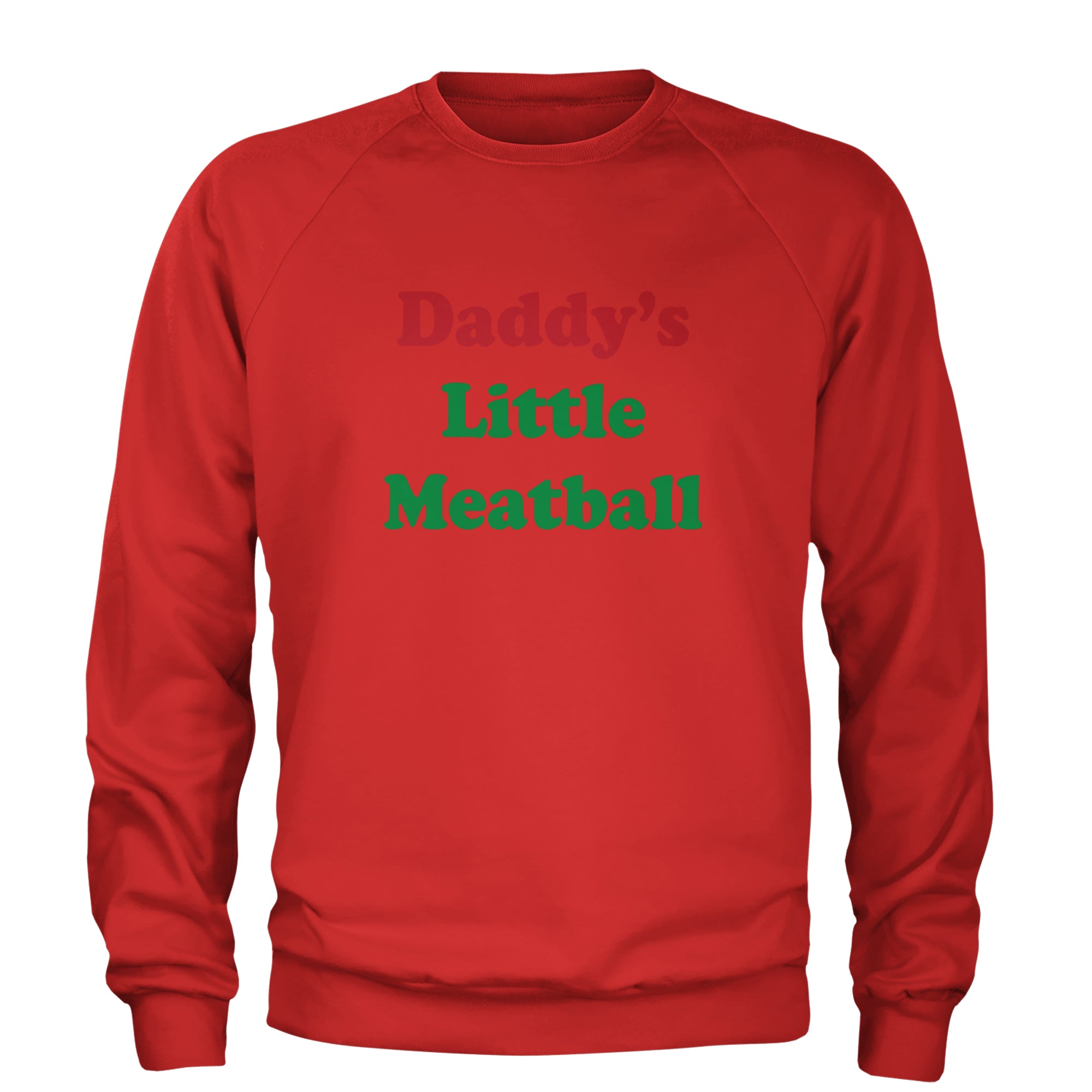 Daddy's Little Meatball Love Island Adult Crewneck Sweatshirt Red