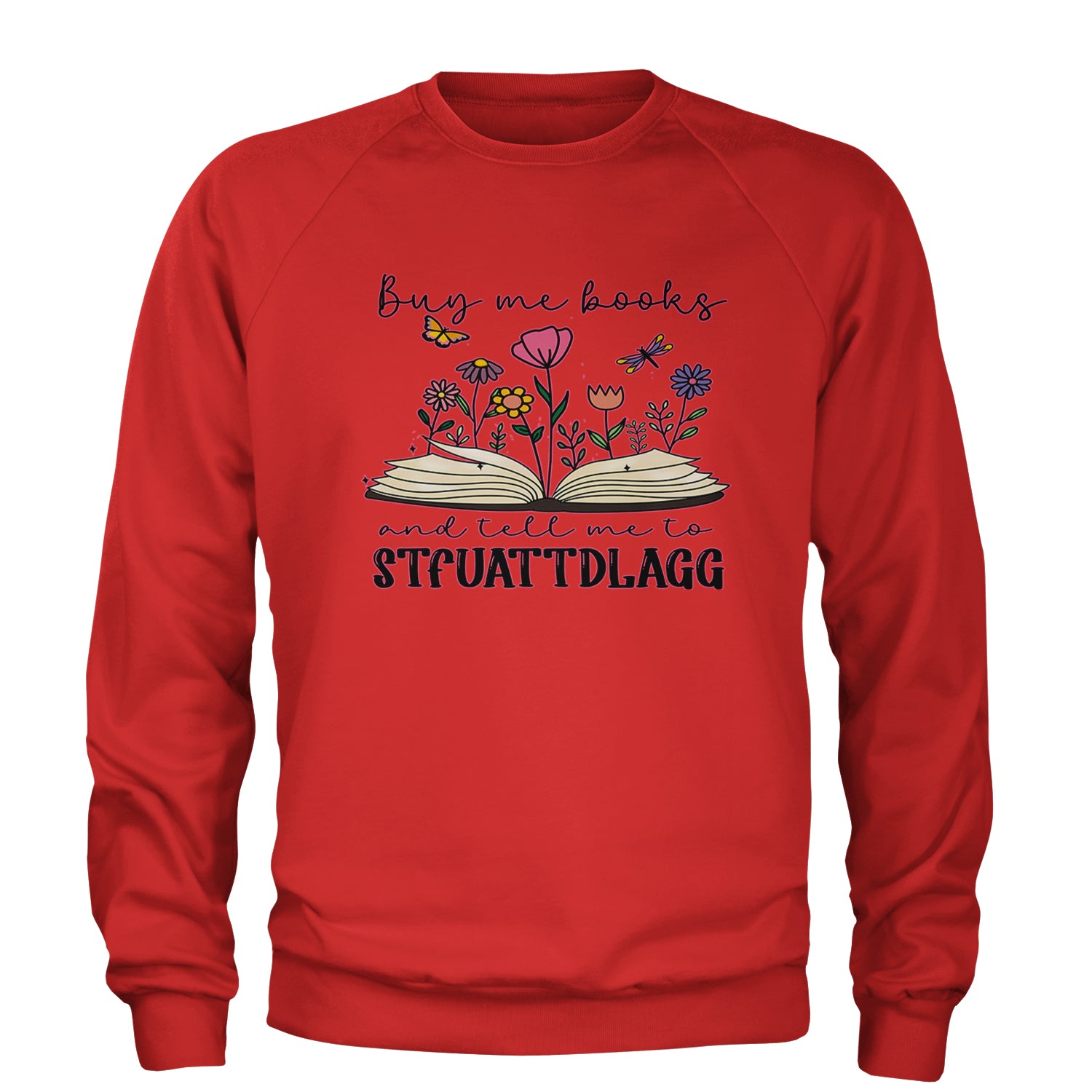 Buy Me A Book And Tell Me To Stfuattdlagg Adult Crewneck Sweatshirt Red