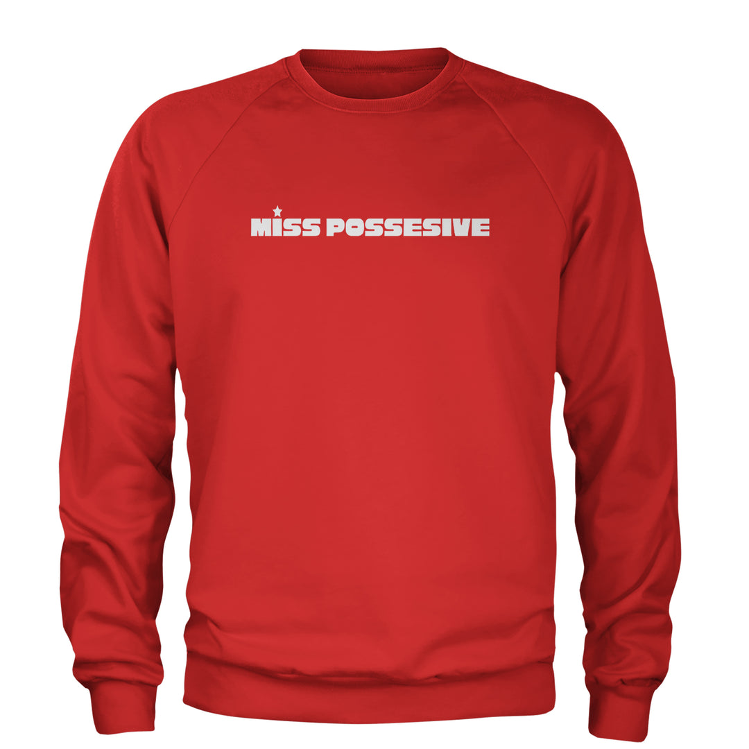 Miss Possessive Music Adult Crewneck Sweatshirt Red