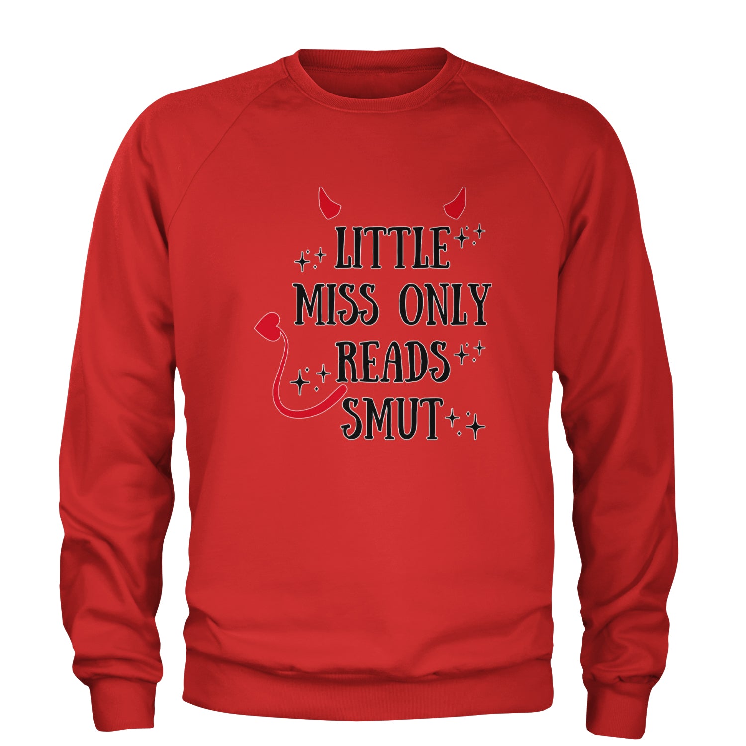 Little Miss Only Reads Smut Devilish Adult Crewneck Sweatshirt Red