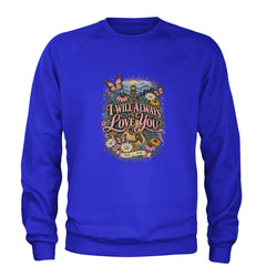 I Will Always Love You Dolly Adult Crewneck Sweatshirt Royal Blue