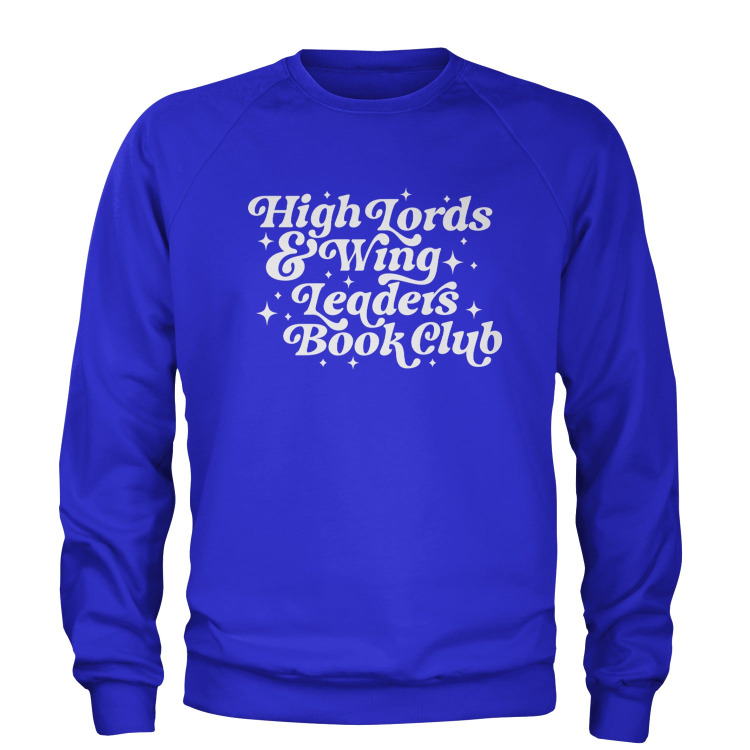 High Lords and Wingleaders Club Romantasy Adult Crewneck Sweatshirt Royal Blue