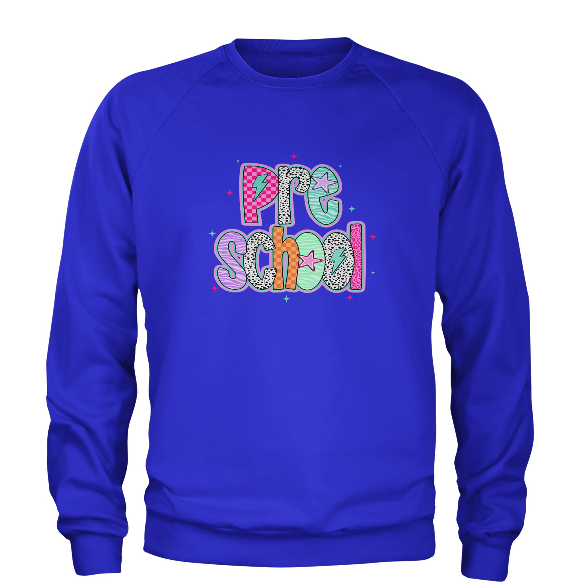 Preschool Power Colorful Back to School Adult Crewneck Sweatshirt Royal Blue