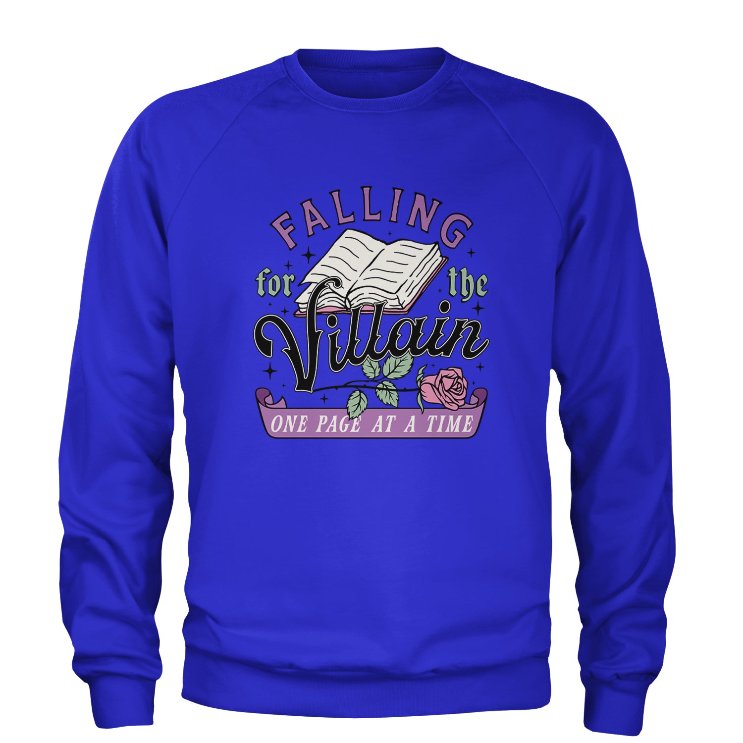 Falling For The Villain One Page At A Time Adult Crewneck Sweatshirt Royal Blue