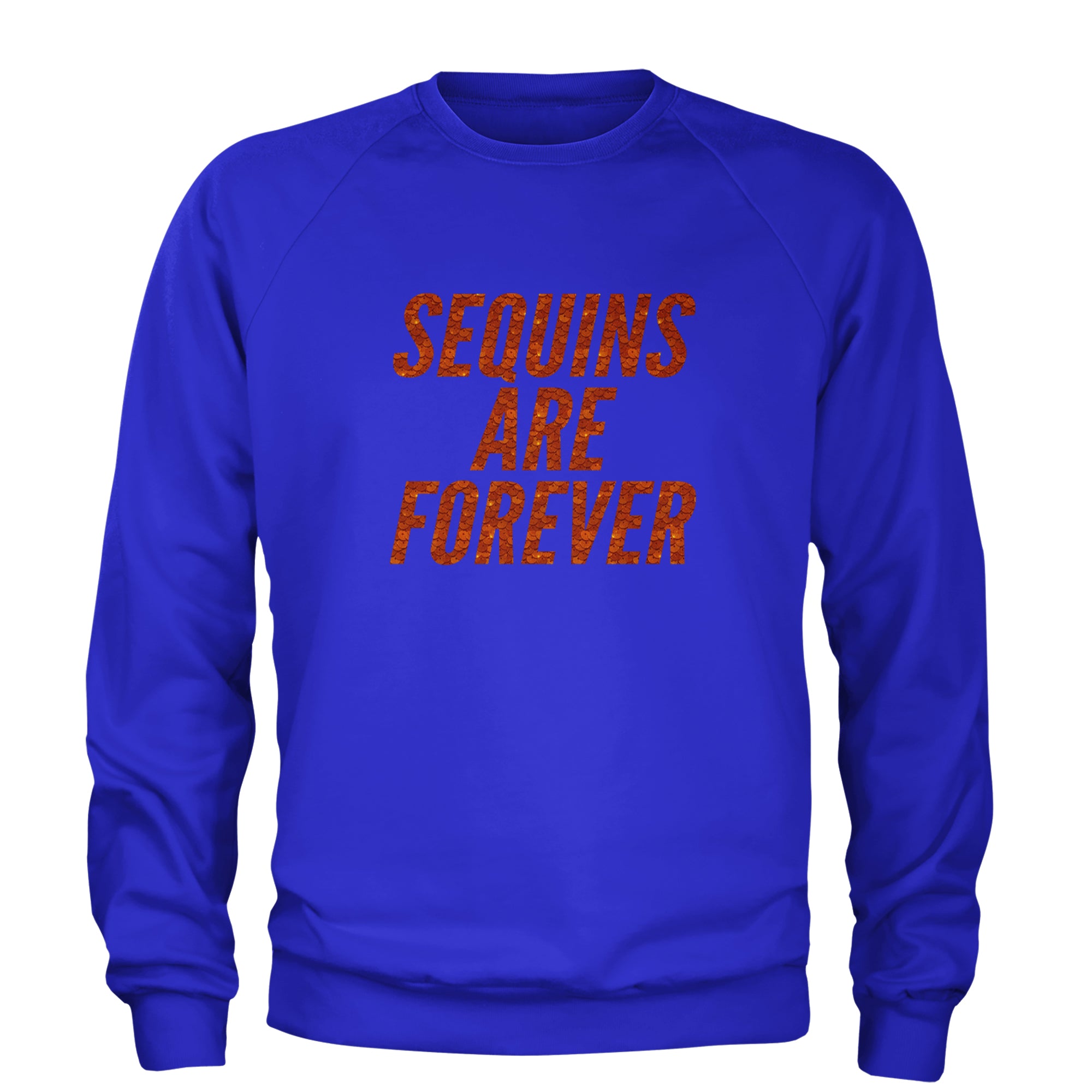 Sequins Are Forever Retro Glam Adult Crewneck Sweatshirt Royal Blue