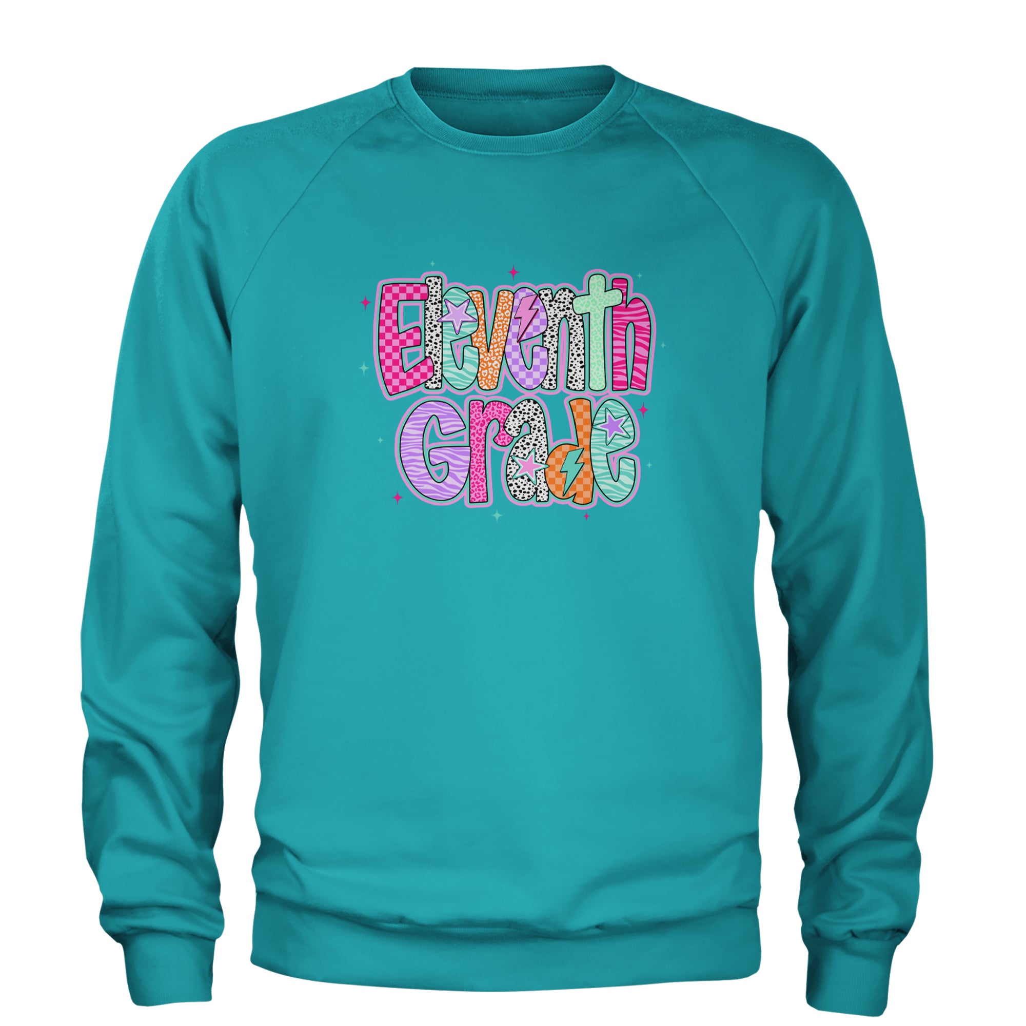 Eleventh Grade Extra Colorful Back to School Adult Crewneck Sweatshirt Teal