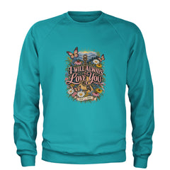 I Will Always Love You Dolly Adult Crewneck Sweatshirt Teal