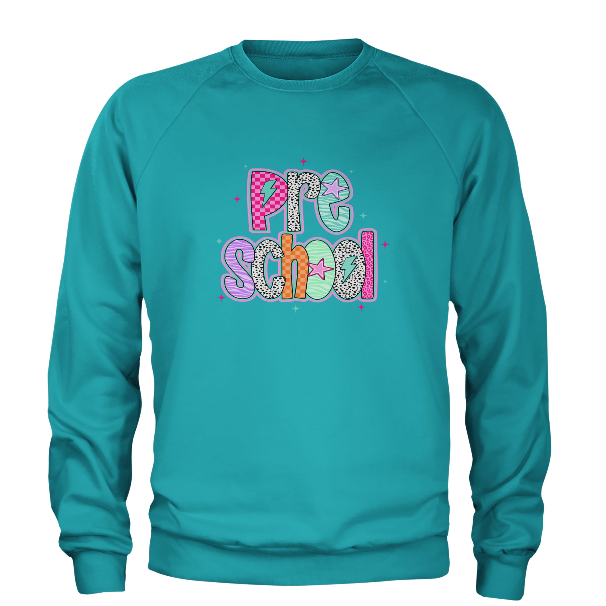 Preschool Power Colorful Back to School Adult Crewneck Sweatshirt Teal