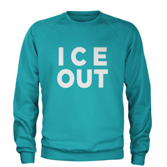 Ice Out Protest Adult Crewneck Sweatshirt Teal