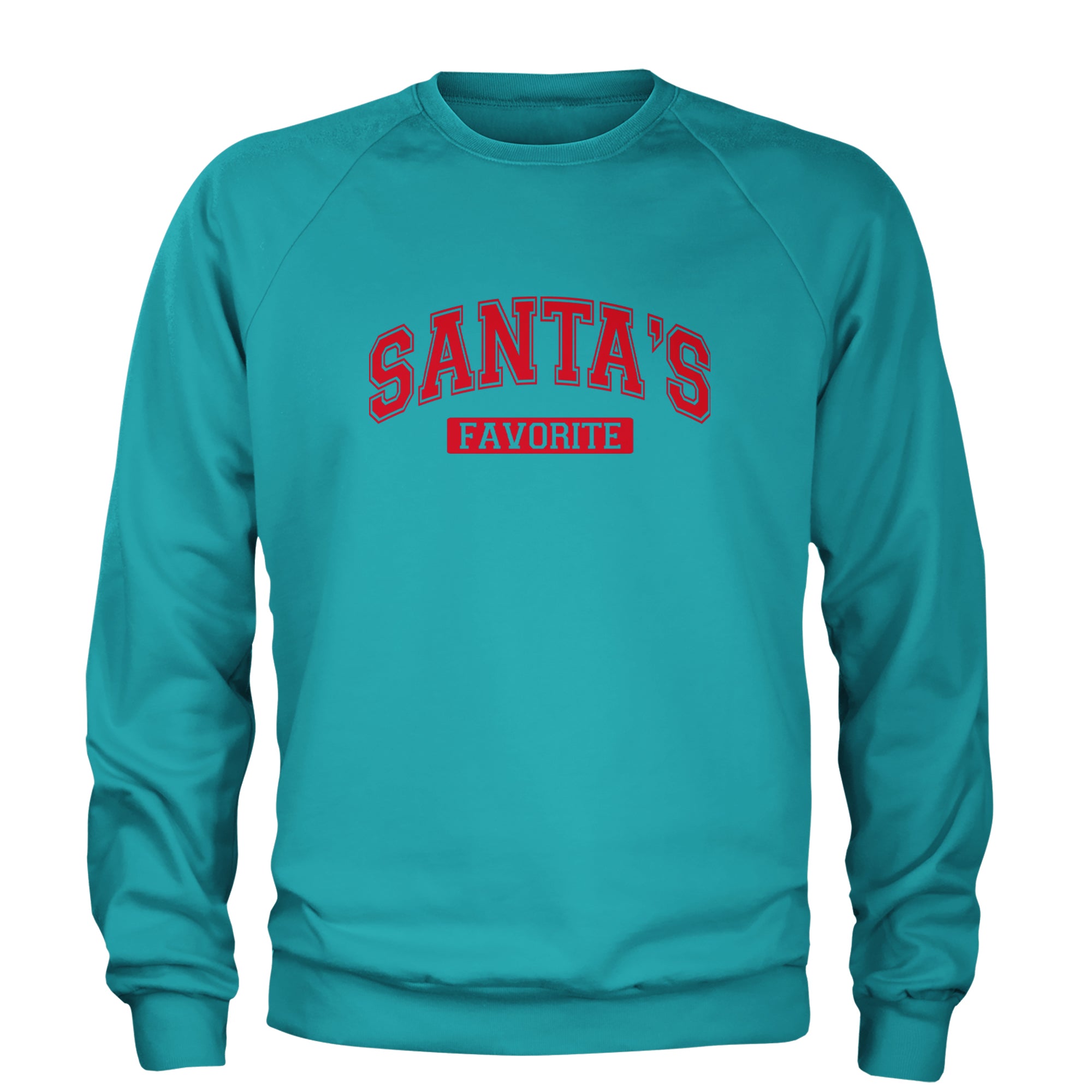 Santa's Favorite Adult Crewneck Sweatshirt Teal