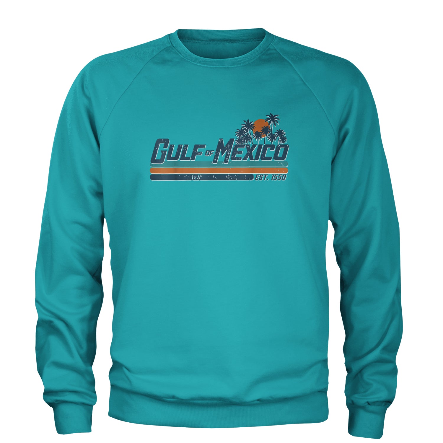 Gulf Of Mexico Established Year 1550 Adult Crewneck Sweatshirt Teal