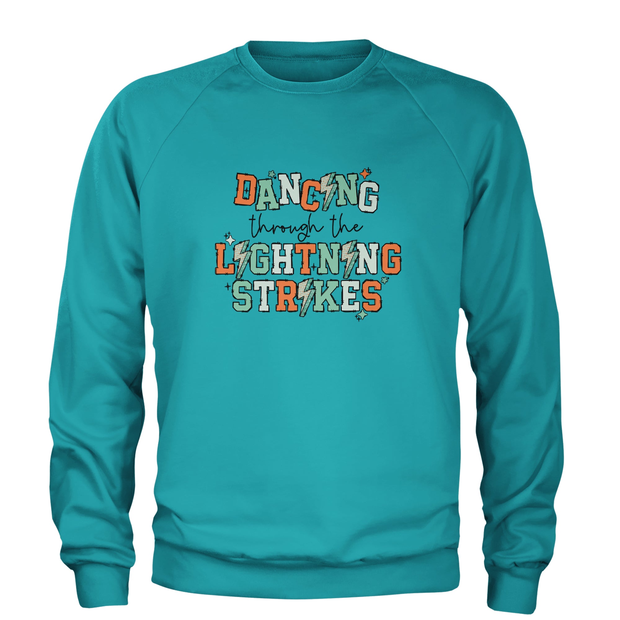 Dancing Through The Lightning Strikes Adult Crewneck Sweatshirt Teal