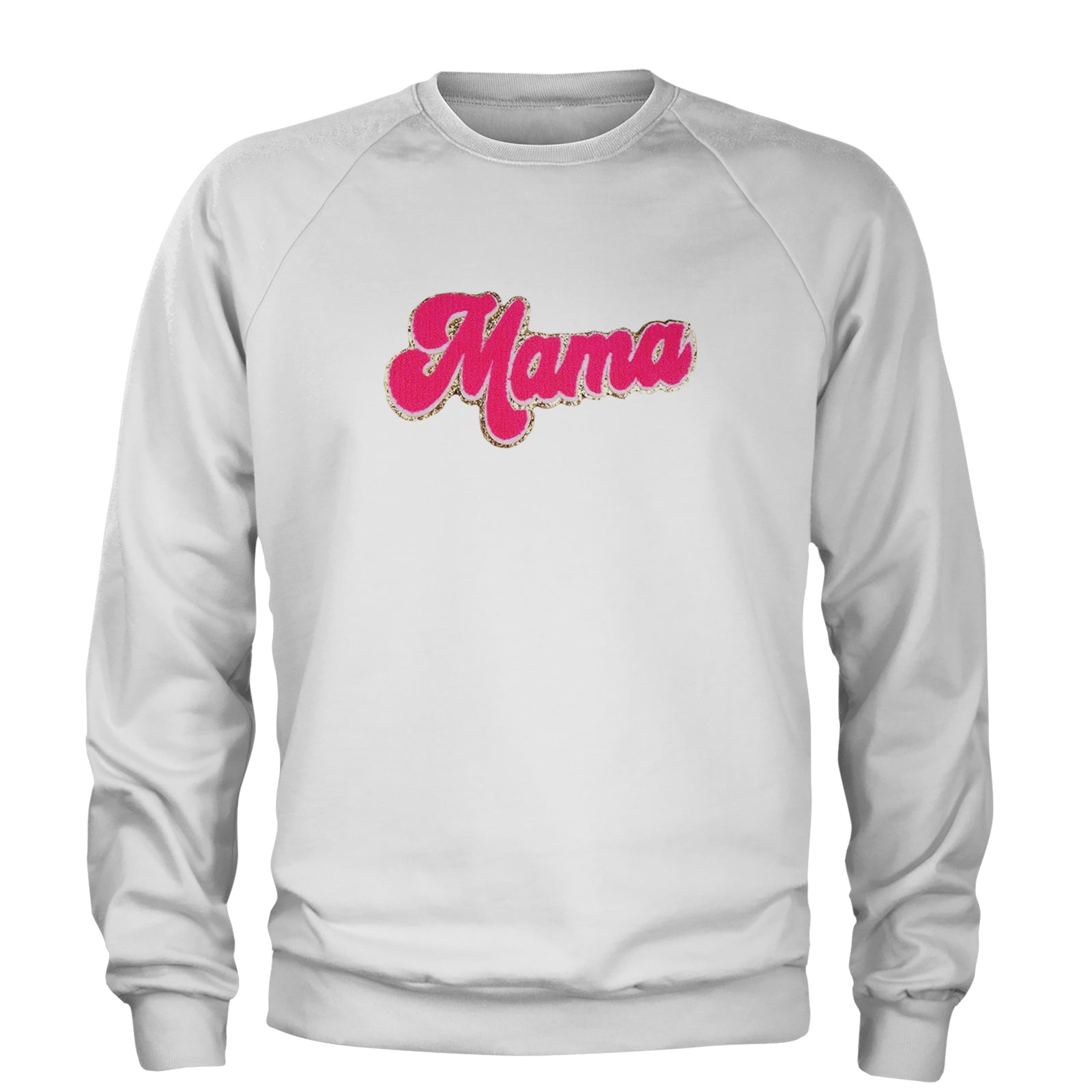 Mama Hot Pink Glitter Chenille Patch Adult Crewneck Sweatshirt White