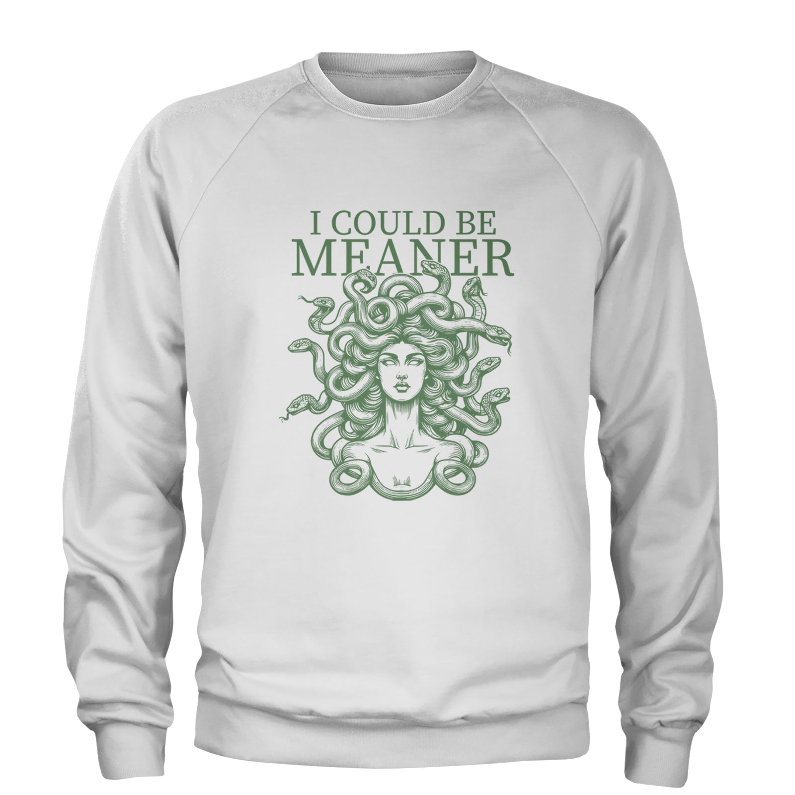 Medusa I Could Be Meaner Adult Crewneck Sweatshirt White