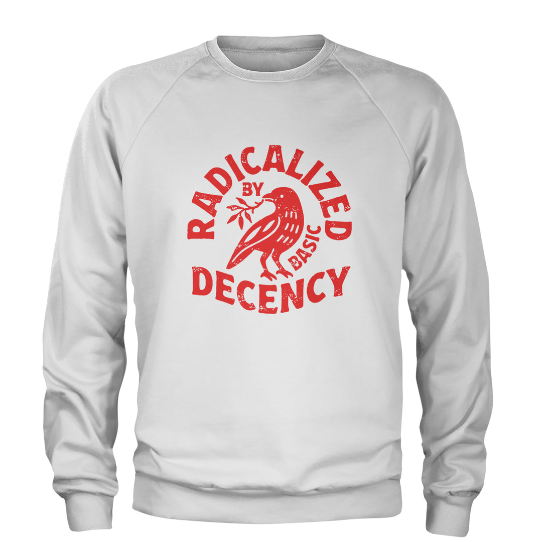 Radicalized by Basic Decency Dove Protest Statement Adult Crewneck Sweatshirt White