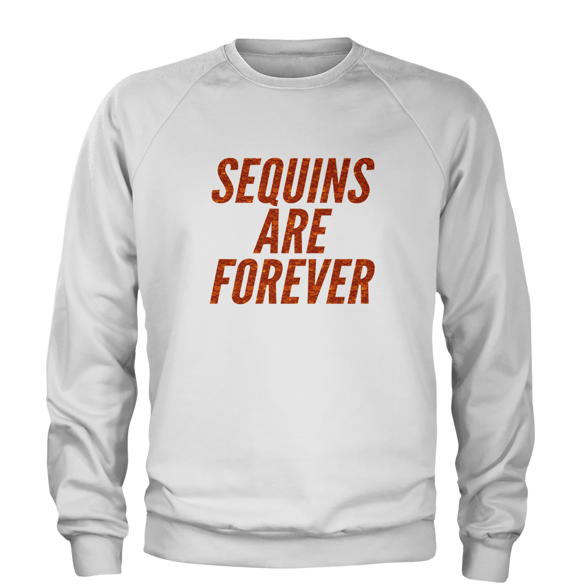 Sequins Are Forever Retro Glam Adult Crewneck Sweatshirt White