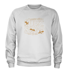 Sounds Like A Quest Squad To Me Empyrean Adult Crewneck Sweatshirt White