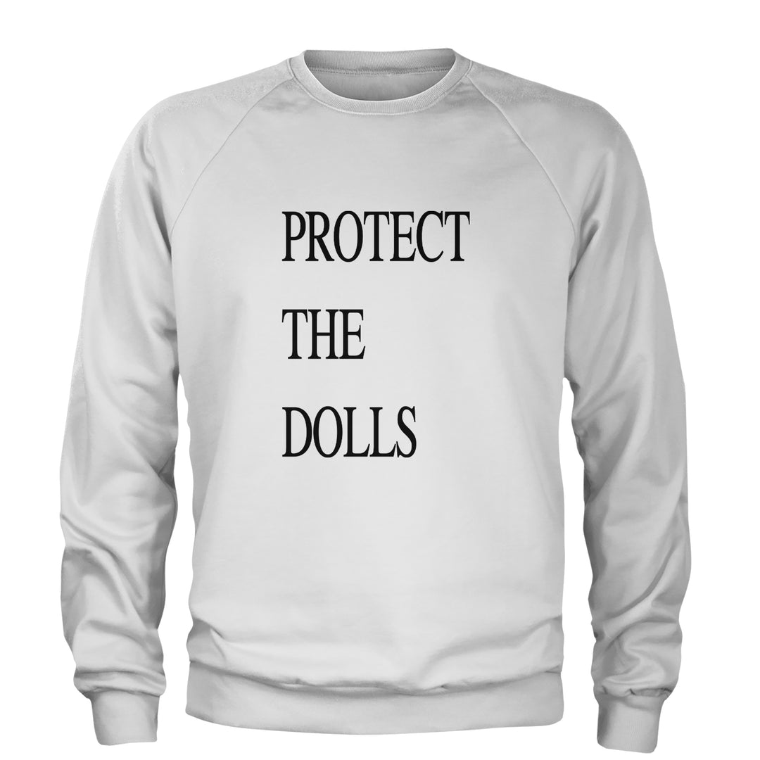 Protect The Dolls Equal Rights Adult Crewneck Sweatshirt White