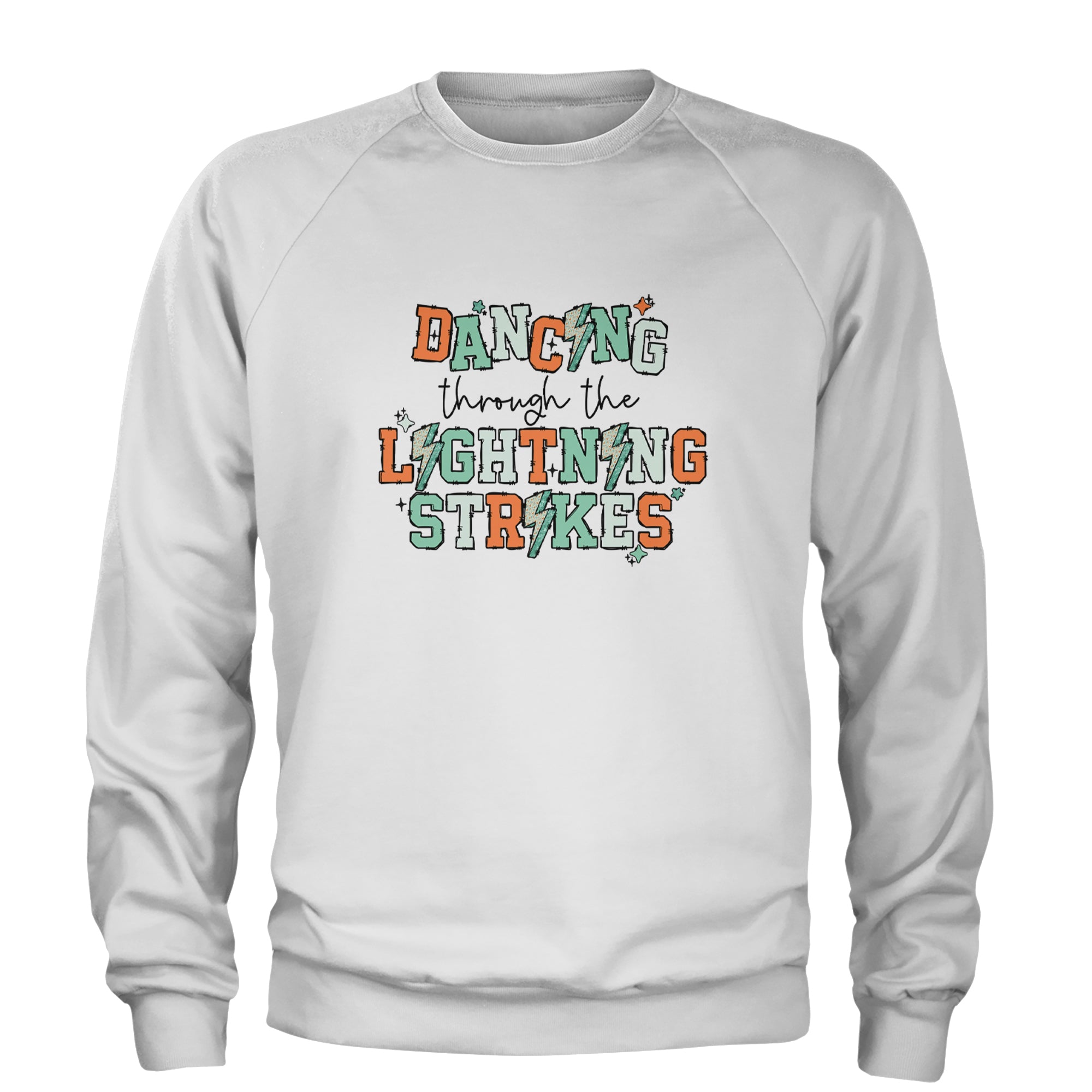 Dancing Through The Lightning Strikes Adult Crewneck Sweatshirt White