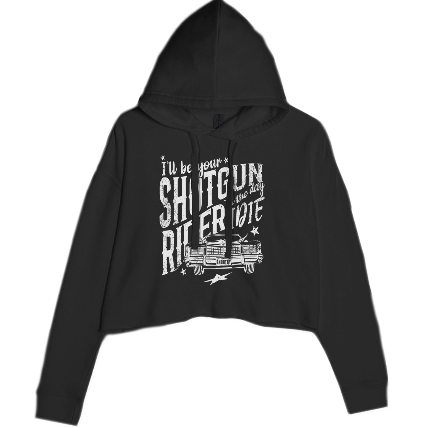 I'll Be Your Shotgun Rider, Till The Day I Die Cropped Hoodie Sweatshirt Black