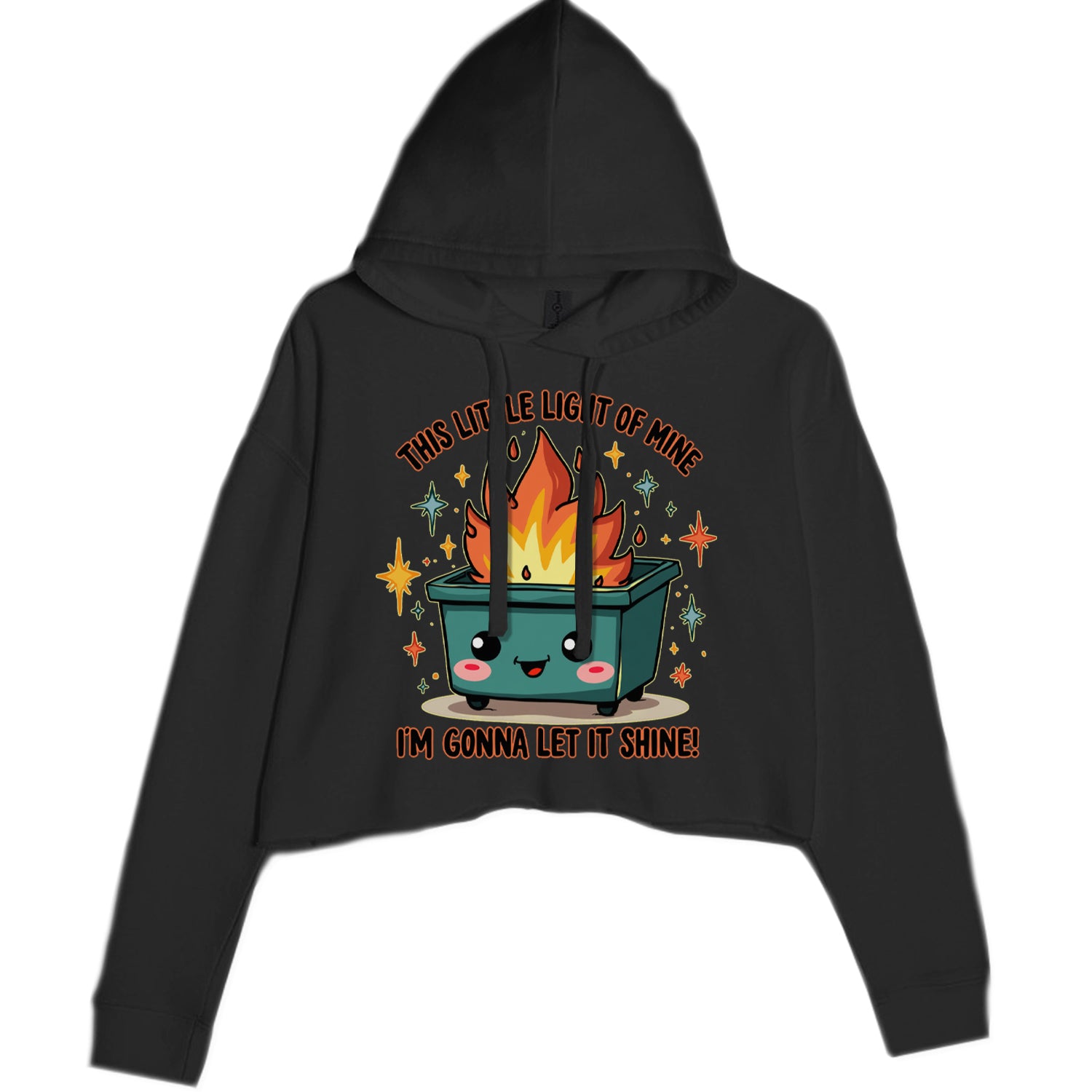 This Little Light of Mine Dumpster Fire Smile Face Cropped Hoodie Sweatshirt Black