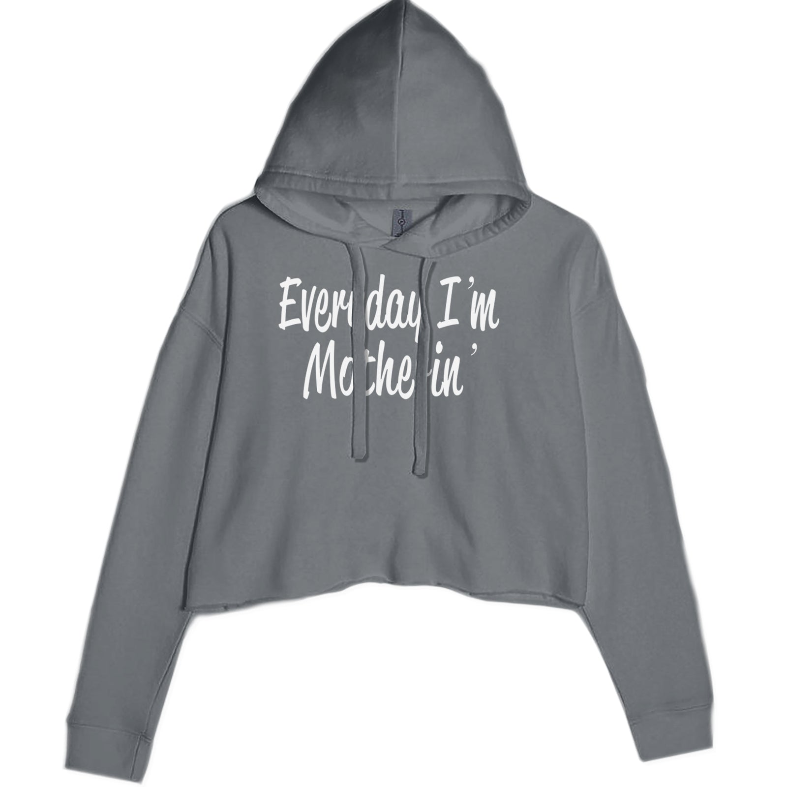 Everyday I'm Motherin Mom Mother Cropped Hoodie Sweatshirt Black
