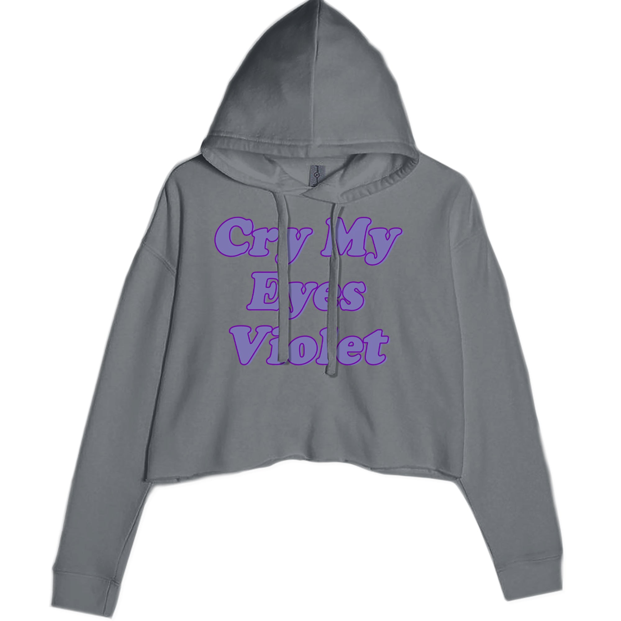 Cry My Eyes Violet Drama Queen Cropped Hoodie Sweatshirt Charcoal Grey