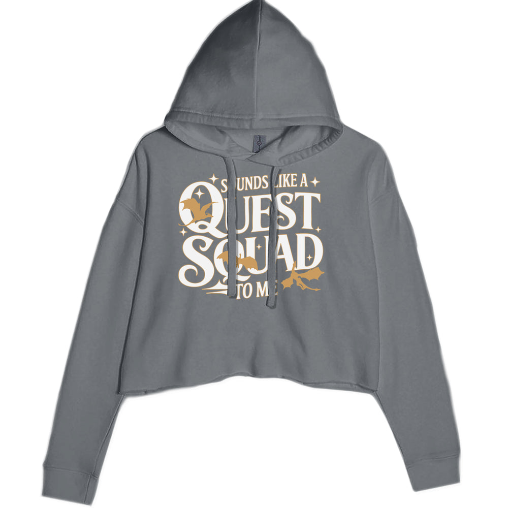 Sounds Like A Quest Squad To Me Empyrean graphic on Women's Cropped Fleece Hoodie in Charcoal Grey