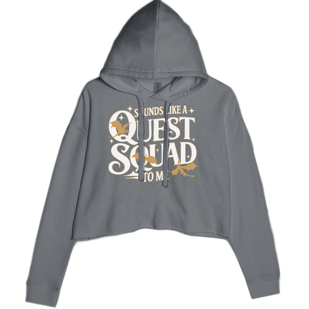Sounds Like A Quest Squad To Me Empyrean graphic on Women's Cropped Fleece Hoodie in Charcoal Grey