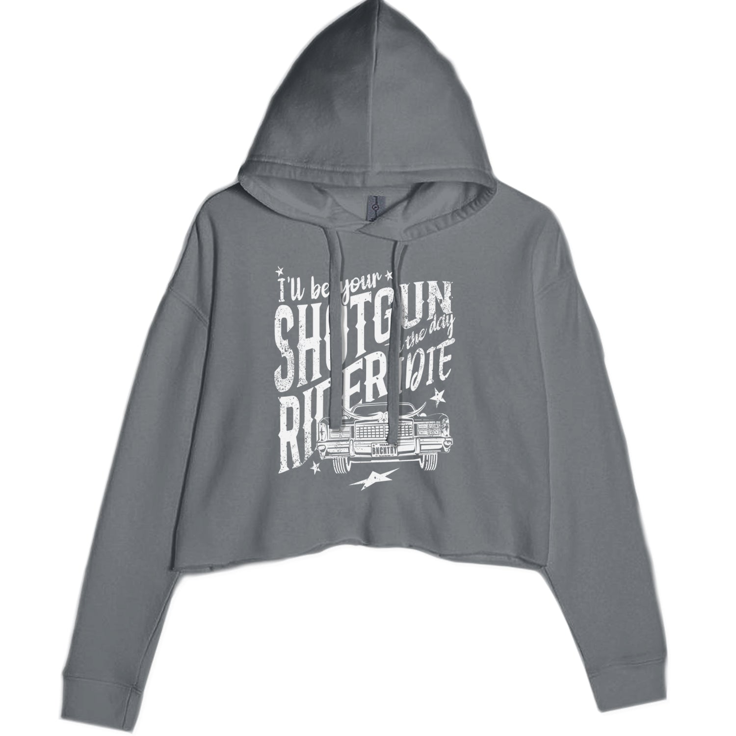 I'll Be Your Shotgun Rider, Till The Day I Die Cropped Hoodie Sweatshirt Black