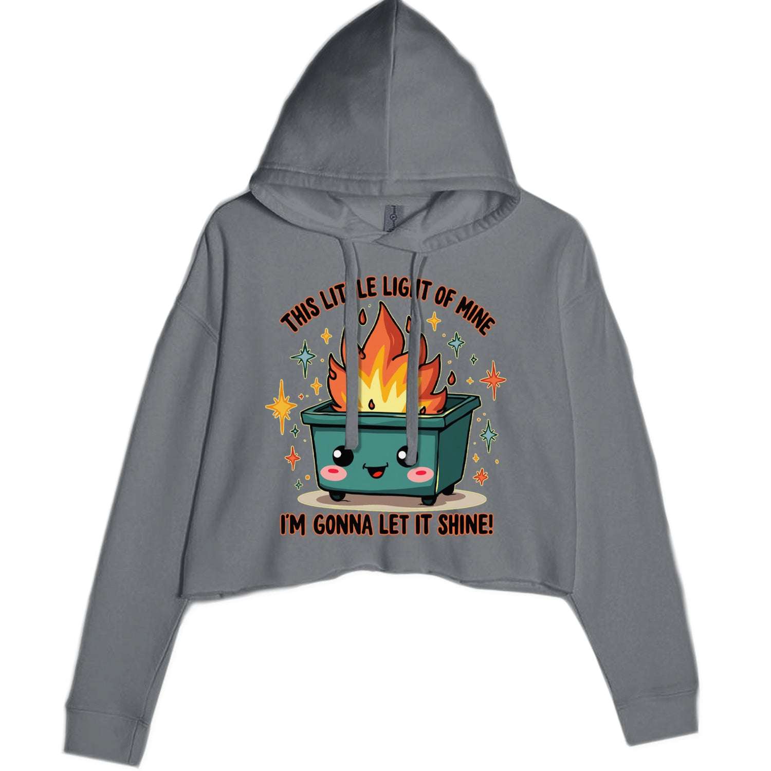 This Little Light of Mine Dumpster Fire Smile Face Cropped Hoodie Sweatshirt Black