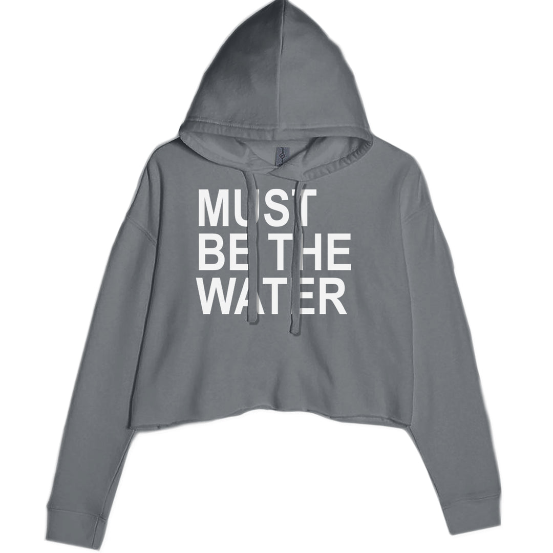 Must Be The Water Funny Racing Meme Cropped Hoodie Sweatshirt Charcoal Grey