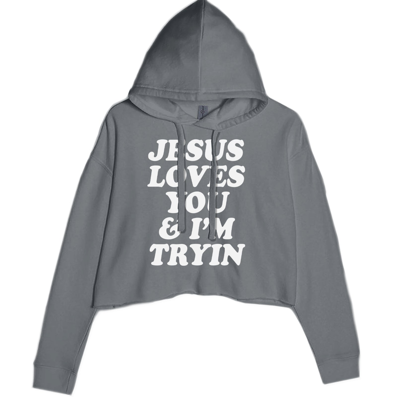 Jesus Loves You and I'm Trying Cropped Hoodie Sweatshirt Black