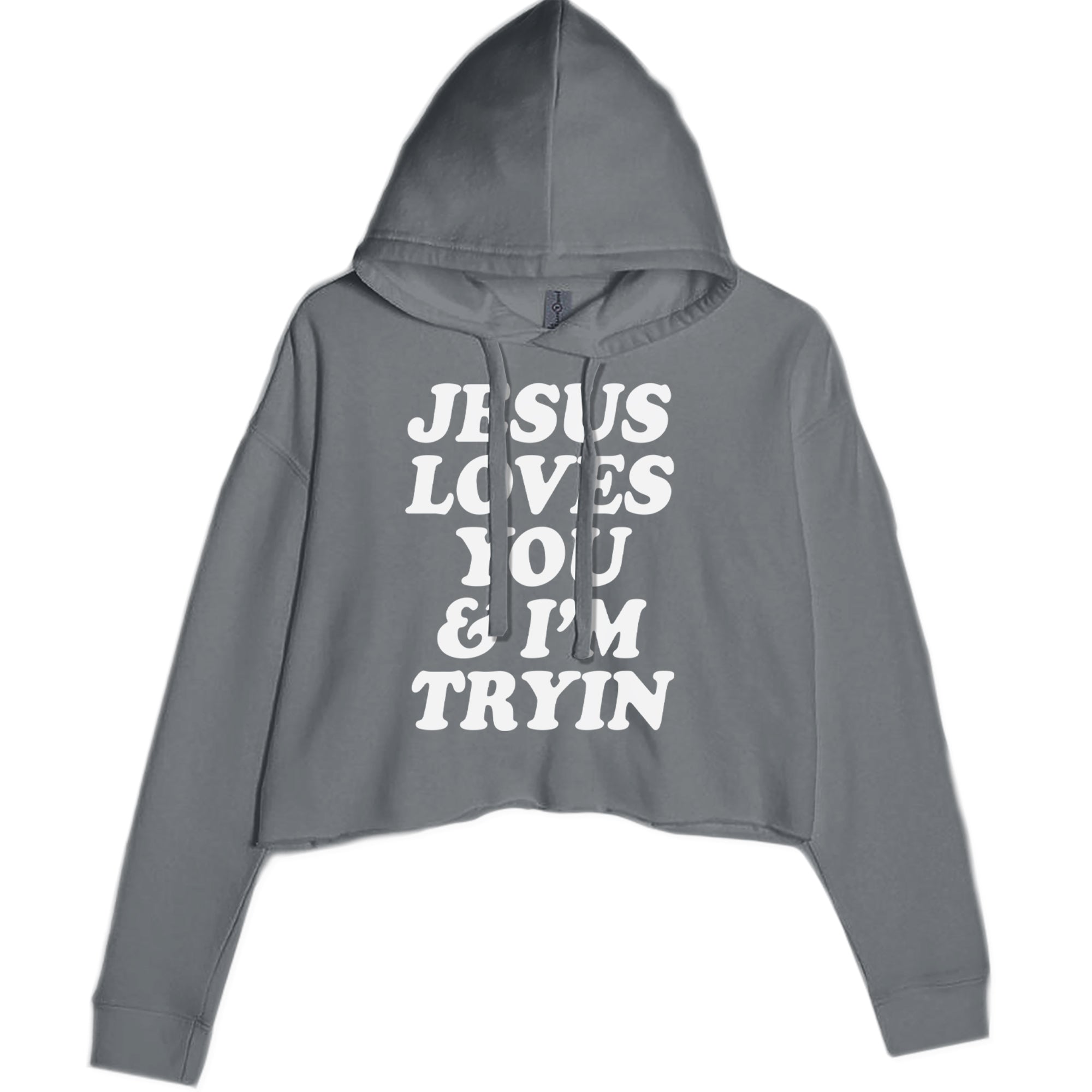 Jesus Loves You and I'm Trying Cropped Hoodie Sweatshirt Black