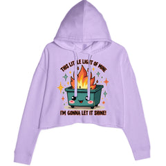 This Little Light of Mine Dumpster Fire Smile Face Cropped Hoodie Sweatshirt Lavender