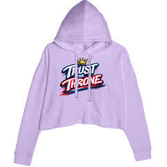 Trust The Throne Crown Philly Hoops Cropped Hoodie Sweatshirt Lavender