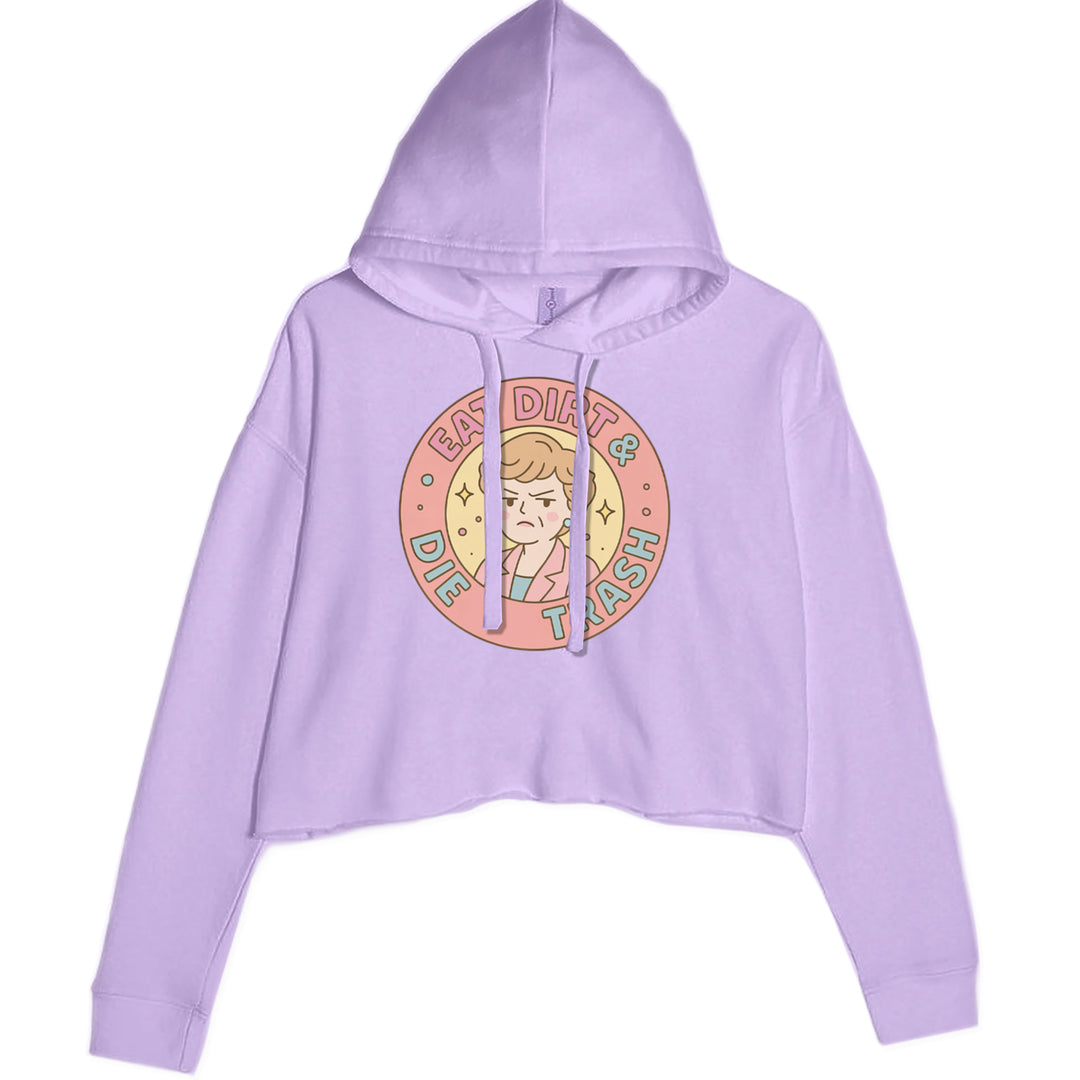 Eat Dirt And Die, Trash Golden Girls Cropped Hoodie Sweatshirt Lavender